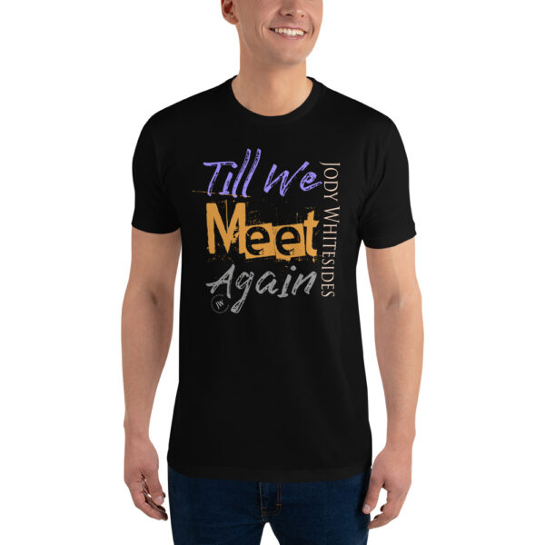 Till We Meet Again Lyric Art T-shirt - Image 5
