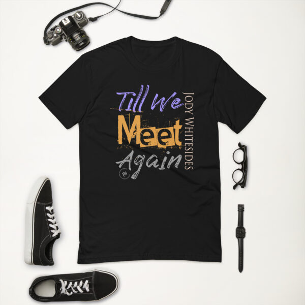 Till We Meet Again Lyric Art T-shirt - Image 8
