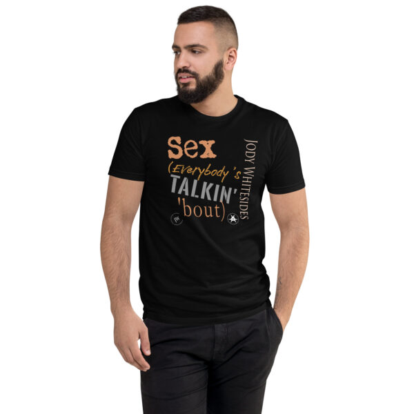 Sex (Everybody’s Talkin’ ’bout) T-shirt – Official Merch