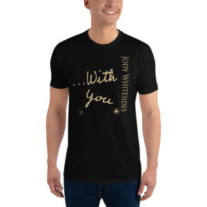 ...With You T-shirt – Official Jody Whitesides Merch