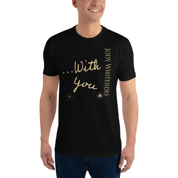 ...With You T-shirt – Official Jody Whitesides Merch