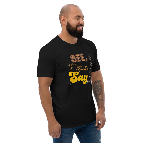 See, Hear, Say T-shirt – Official Jody Whitesides Lyric Tee - Image 3